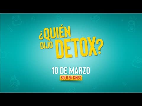 ¿Quién Dijo Detox? | Tráiler Oficial | Tondero