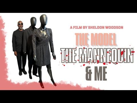 The Model, The Mannequin, and Me, movie trailer. This is the first trailer for the film.