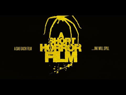 'A SHORT HORROR FILM' (TRAILER) By SAU DACHI