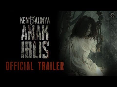 OFFICIAL TRAILER - KEMBALINYA ANAK IBLIS (2019)