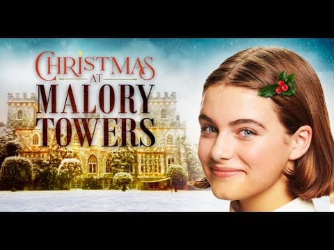 Christmas at Malory Towers | Stream Free on BYUtv