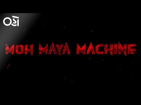 #DoNotWatchThisShow| Moh Maya Machine - Trailer