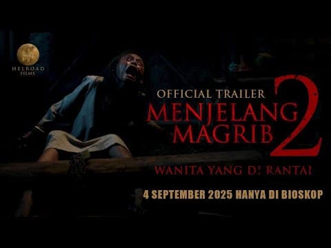 Menjelang Maghrib 2 - Official Trailer