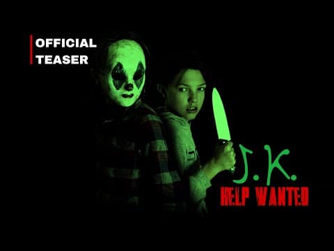 J.K. Help Wanted ~ (Official Teaser 2) ~ B&M Studios
