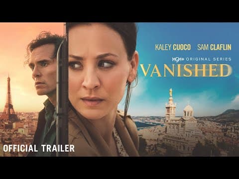 Vanished (MGM+ 2026 Series) Official Trailer