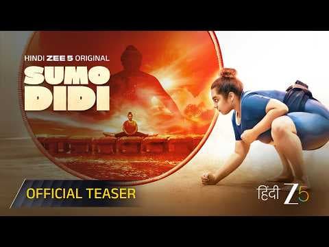 Sumo Didi | Official Teaser | Hindi Zee 5 Original Film | Shriyam Bhagnani | Coming Soon