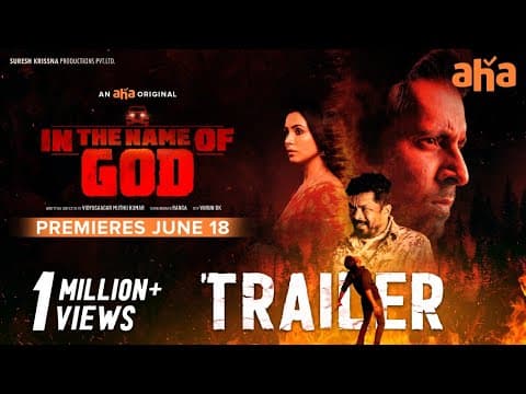 In The Name Of God Trailer [4K] | Priyadarshi, Nandini Rai | Suresh Krissna | An aha Original