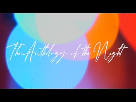 The Anthology of the Night Teaser Trailer