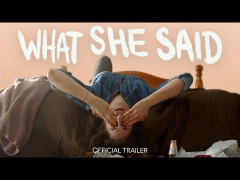 What She Said (2021) | Official Trailer 4K