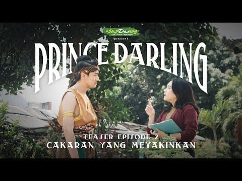 Teaser #PrinceDarling Eps. 02