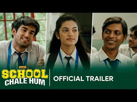 Alright! | School Chale Hum | Official Trailer | Ft. Mugdha, Abhishek & Ranjan