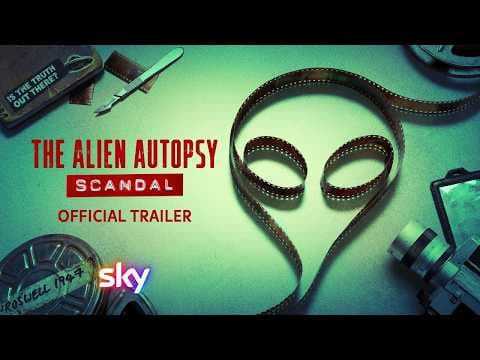 The Alien Autopsy Scandal | Official Trailer 🔥June 12 🔥Documentary | Sky Tv