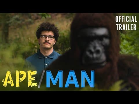 APE/MAN Trailer