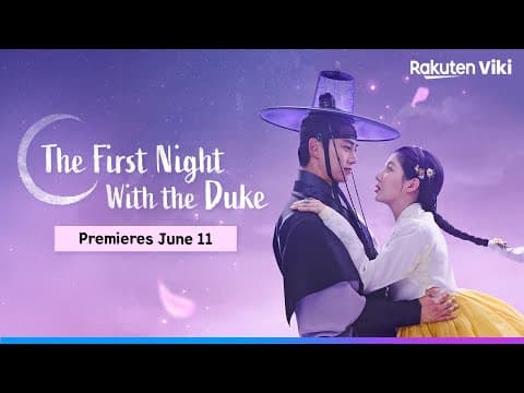 Exclusive Trailer for 'The First Night with the Duke' | Coming to Viki on June 11