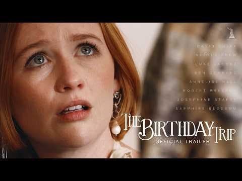 The Birthday Trip (Official Trailer)