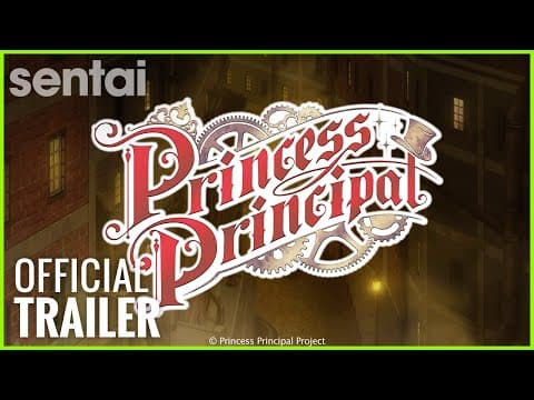 Princess Principal Official Trailer