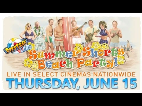 RiffTrax Live: Summer Shorts Beach Party! In theaters June 15th!
