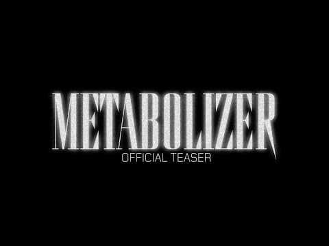 METABOLIZER | OFFICIAL TEASER TRAILER | 2025