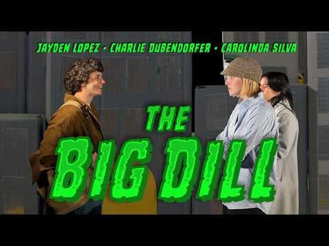 The Big Dill