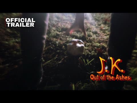J.K. Out of the Ashes ~ (Official Trailer 1) ~ B&M Studios