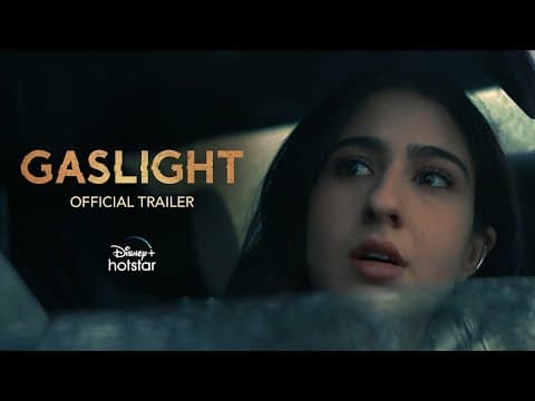 Gaslight | Official Trailer | Sara Ali Khan | Vikrant Massey | Chitrangada Singh