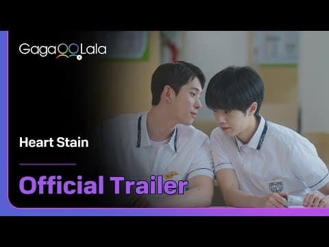 Korean BL series "Heart Stain" trailer! Premiere on Feb 6 on GagaOOLala👀