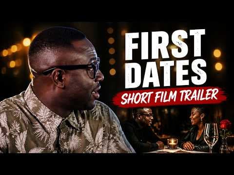 First Dates . . . Short Film Trailer