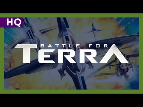 Battle for Terra (2007) Trailer