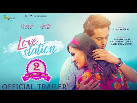 LOVE STATION - New Nepali Movie Official Trailer - 2019 || Pradeep Khadka, Jassita Gurung