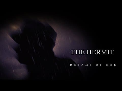 The Hermit | Teaser: Dreams of Her