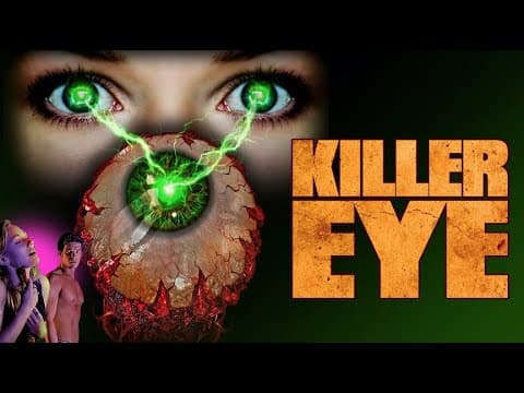The Killer Eye | Official Trailer | Jacqueline Lovell | Jonathan Norman | Ryan Van Steenis