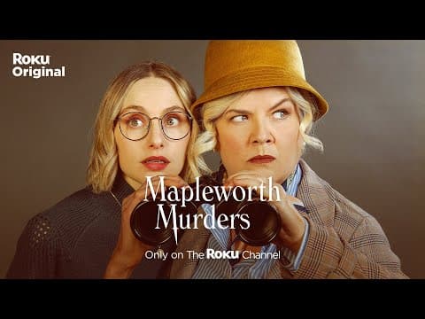 Mapleworth Murders | Official Trailer | The Roku Channel