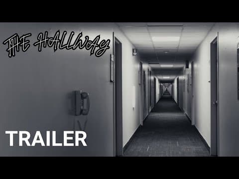THE HALLWAY - Trailer