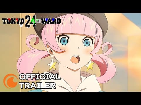 Tokyo 24th Ward | OFFICIAL TRAILER