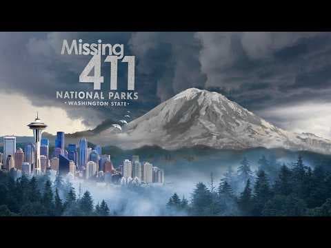 Missing 411 David Paulides Presents The Movie Trailer- Missing 411 National Parks- Washington State