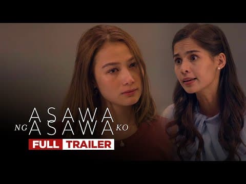 Asawa Ng Asawa Ko: Full trailer