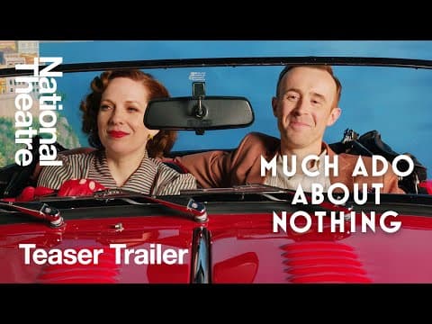 Teaser: Much Ado About Nothing (2022) directed by Simon Godwin