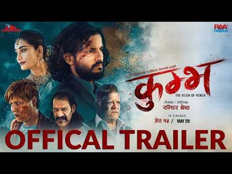 KUMBH - Official Nepali Trailer | Ashok Aryan | Sunil Thapa | Rohit Rumba | Shristi I Sushil IRobert