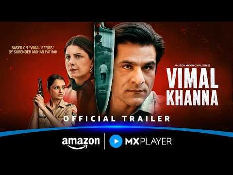Vimal Khanna - Official Trailer | Sunny Hinduja, Isha Talwar | Amazon MX Player