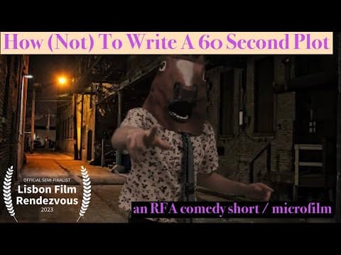 How (Not) To Write A 60 Second Plot (2021) - Rebel Film Alliance Comedy Short at Howell High School