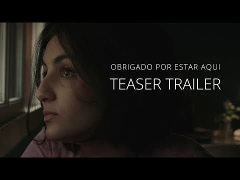 Obrigado por Estar Aqui TEASER