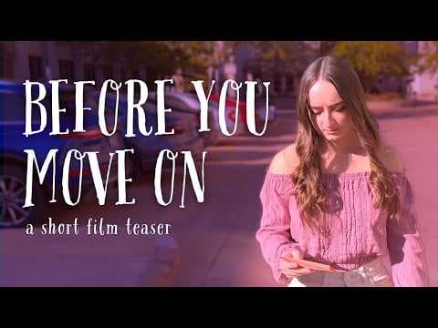 Before You Move On - Short Film Teaser