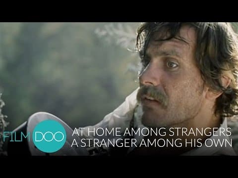 AT HOME AMONG STRANGERS, A STRANGER AMONG HIS OWN - Soviet Western Film - FilmDoo