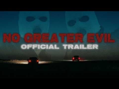 No Greater Evil - Teaser Trailer