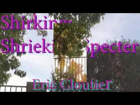 Shirking; Shrieking Specter