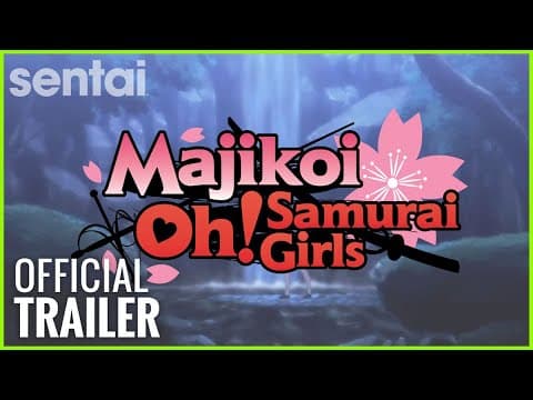 Majikoi: Oh! Samurai Girls Official Trailer