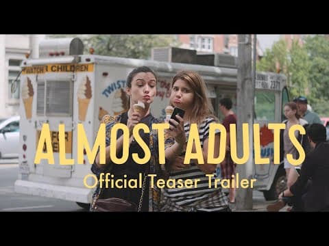 Almost Adults - Teaser Trailer