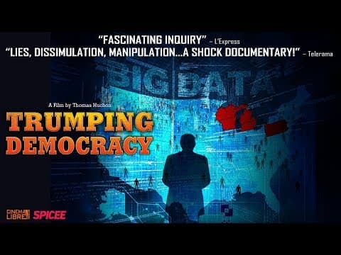Trumping Democracy | Official Trailer |  Cambridge Analytica, Facebook and your data