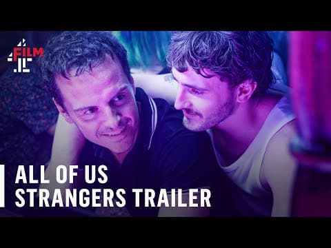 All of Us Strangers starring Paul Mescal and Andrew Scott | OFFICIAL TRAILER | Film4