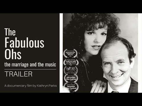 THE FABULOUS OHS, The Marriage and the Music, Documentary Trailer